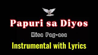 Papuri sa Diyos - by Misa Pag-asa Instrumental with Lyrics request by Yessir_PPY