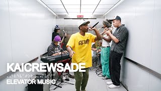 Kaicrewsade (Live Performance) - Elevator Music