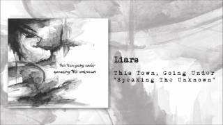 This Town, Going Under - Liars