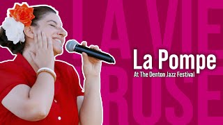 La Vie En Rose | La Pompe Live at Denton Jazz Festival #lapompedallas