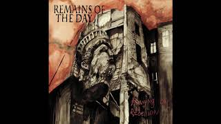 REMAINS OF THE DAY "Hanging On Rebellion" (full album)