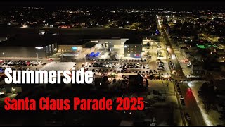 Summerside Santa Parade 2025 🎄✨