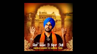Raj Brar - Khalsa | Promo | Mera Karm Te Kirpa Teri | 2013
