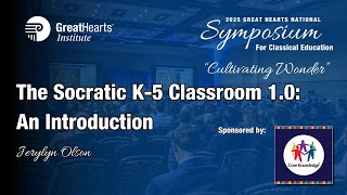 The Socratic K 5 Classroom with Jerylyn Olson