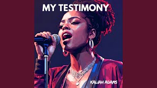 My Testimony