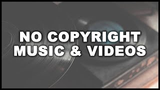 No Copyright Background Music & No Copyright Videos - Meditation, Relaxing, Rock, Classic etc