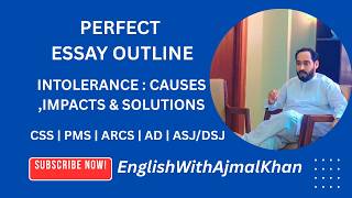 How to Write Essay Outline | Intolerance: Causes Impacts & Solutions | CSS PMS PPSC FPSC Essay Guide