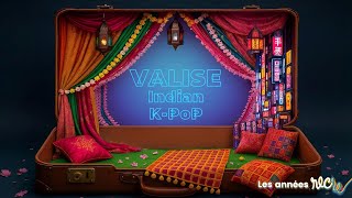 Valise Indian K-PoP (Paroles)