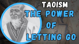 The Power of Letting Go | Taoism