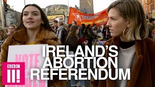 The Fight For Women's Bodies: Ireland’s Historic Abortion Referendum