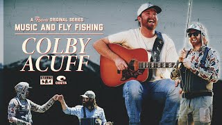 Streamers on the Frying Pan! Music & Fly Fishing - Episode 1: Colby Acuff - If I Were the Devil LIVE