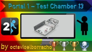 Portal 2 Community Test Chamber - Portal 1 - Test Chamber 13 (Blindrun)
