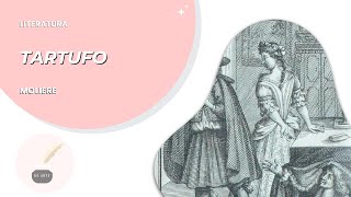 Literature 79: TARTUFFE by MOLIERE - Full Summary - THEATRE - PLAY