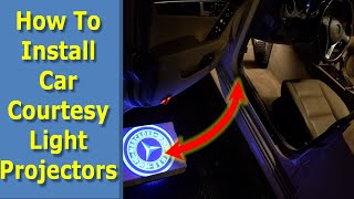 How To Install LED Logo Car Door Projector Lights Courtesy Light