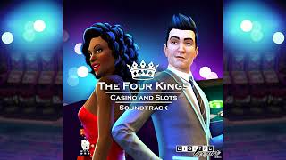 The Four Kings Casino And Slots Soundtrack (Full Album)