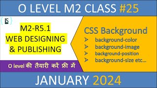 CSS Backgrounds | o level web design class, o level m2 class, o level m2 r5 class, o level m2r5