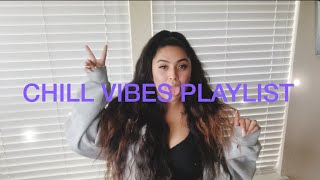MY CHILL VIBES PLAYLIST ✨