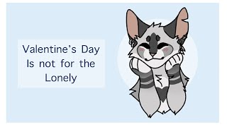 Valentine’s Day is not for the lonely