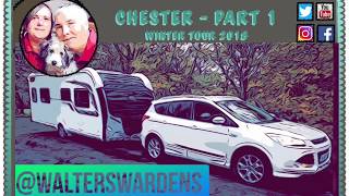 Chester Fairoaks Caravan and Motorhome Club - Part 1 #WinterTour2018