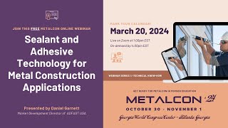Sealant and Adhesive Technology for Metal Construction Applications