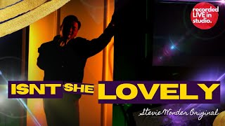 Isn't She Lovely (Stevie Wonder) Live Studio Version | Sofronio Vasquez