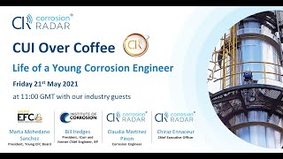[CR] -  Life of a Young Corrosion Engineer - 2021 05 21