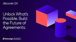 Build the Future of Agreements - Docusign Discover 2024