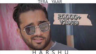 TERA YAAR Teaser ft. HARSHU