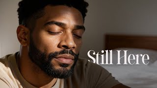 Adam Soul — Still Here With You (Exclusive Letter Video)