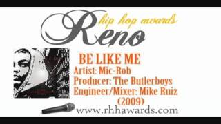 BE LIKE ME by Mic-Rob (RHHA Nomination Solo)