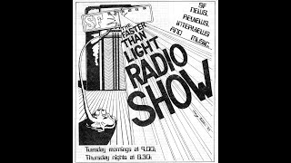 The Faster Than Light Radio Show 16 June 1983