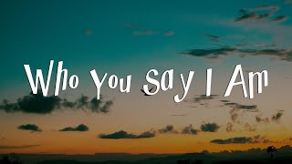 Who You Say I Am - Hillsong Worship || 'Mix Gospel Lyrics'