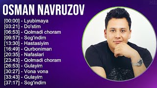 Osman Navruzov 2025 MIX Top Hits - Lyubimaya, Do'stim, Qolmadi choram, Sog'indim