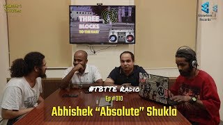 Emiway Vs Raftaar, Beefs and writing tips with Absolute | #TBTTE Ep #010
