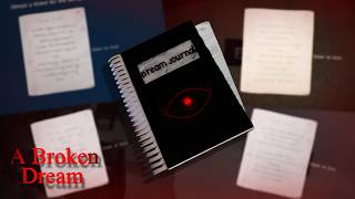 A Broken Dream: Chapter 1 & 2 - All 8 Dream Journal + Locations
