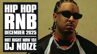 New Hip Hop R&B Songs 2025 Mix December | Hot Right Now #151 | New Rap 2025 Playlist | DJ Noize