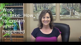 How to explain a work mistake