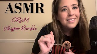 ASMR | Get Ready With Me (Up Close Whisper Ramble)