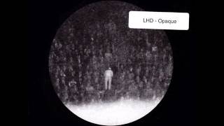 LHD - Opaque