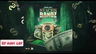 Teejay - Stacks & Bandz ( Clean )