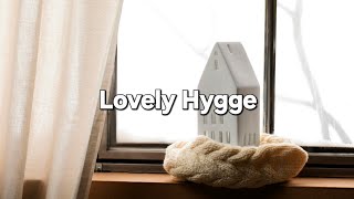 Lovely Hygge: Cozy Decor for a Warm and Inviting Home with Classical Music
