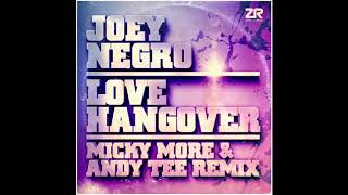 Joey Negro   Love Hangover Micky More & Andy Tee Classic Disco Blend  yyXGuThFS8aRf sl