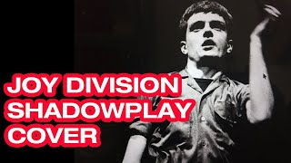 JOY DIVISION | Shadowplay | Cover
