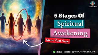 5 Stages To Your Spiritual Awakening