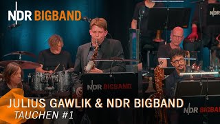 Julius Gawlik: Tauchen #1 | NDR Bigband