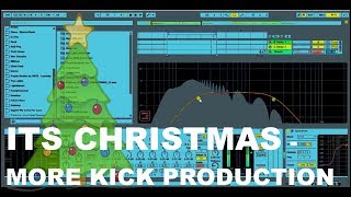 IT'S CHRISTMAS - MORE ABLETON KICK PRODUCTION - [ Distance - Studio Time EP9]