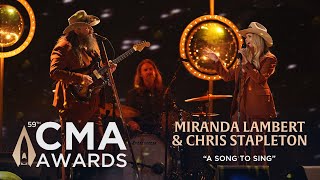 Miranda Lambert & Chris Stapleton – “A Song To Sing” | Live at CMA Awards 2025
