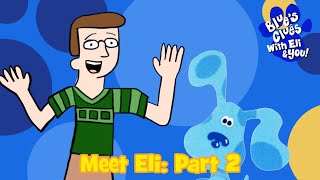 UNRELEASED VIDEO: Blue's Clues With Eli And You Meet Eli Part 2