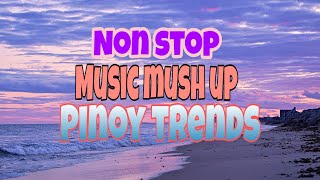🔵Premiere #3|Pinoy Trends Music |Mushups