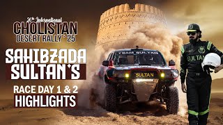 Sahibzada Sultan's Cholistan Offroad Rally 2025 Race Day 1 & 2 Highlights